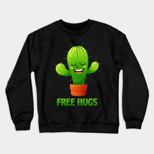 happy cactus offering free hugs Crewneck Sweatshirt